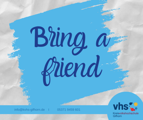 Aktion "Bring a friend" der KVHS Gifhorn